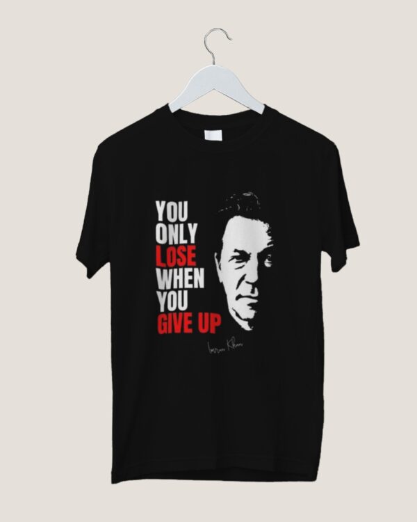 "You Only Lose When You Give Up" Imran Khan T-Shirt