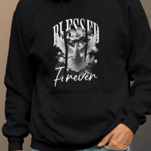 Shop the Trendy "Blessed Forever Hoodie" - Comfort & Style