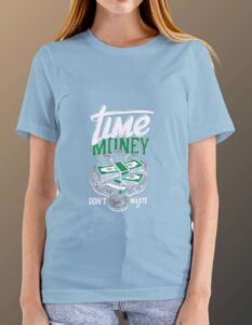 Time is Money T-Shirt (1)