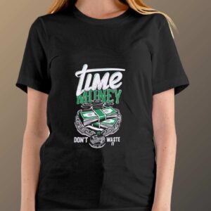 Time is Money T-Shirt (2)