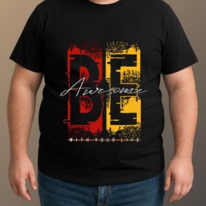 Be Awesome T-Shirt - Black