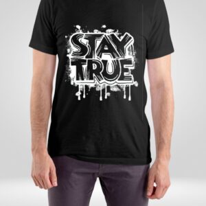STAY TRUE Graffiti Tee – Black